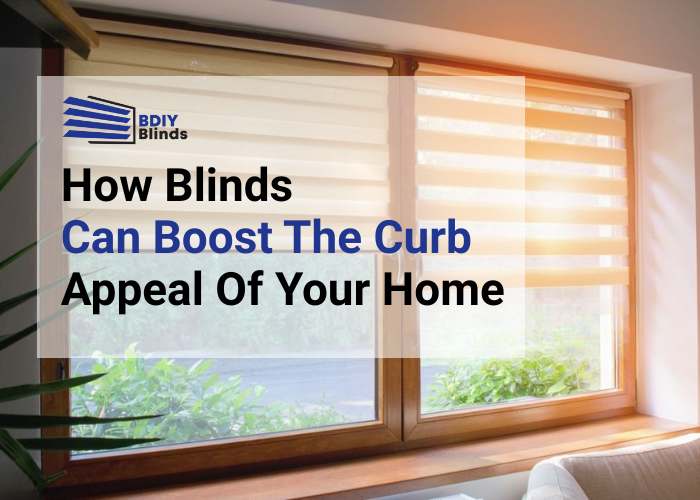 How Blinds Can Boost the Curb Appeal of Your Home